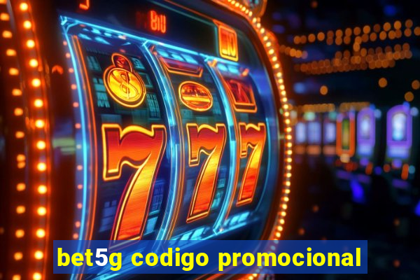 bet5g codigo promocional